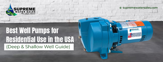 The Best Well Pumps for Residential Use in The USA (Deep & Shallow Well Guide)