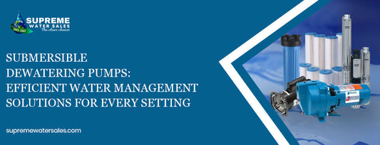 Supreme Water Sales submersible dewatering pumps for efficient water management